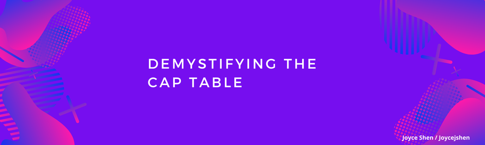 Demystifying the Cap Table